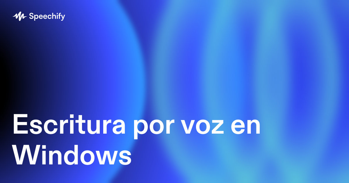 Escritura por voz en Windows