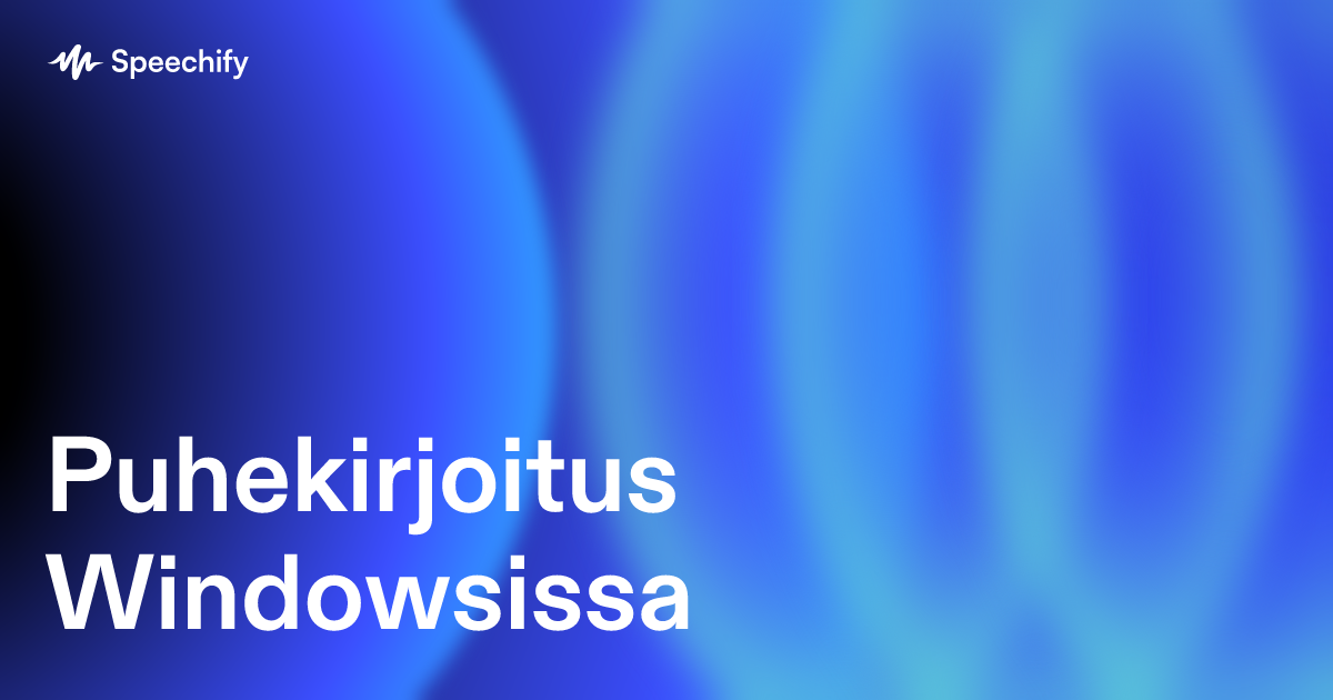 Puhekirjoitus Windowsissa