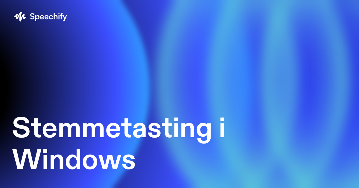 Stemmetasting i Windows