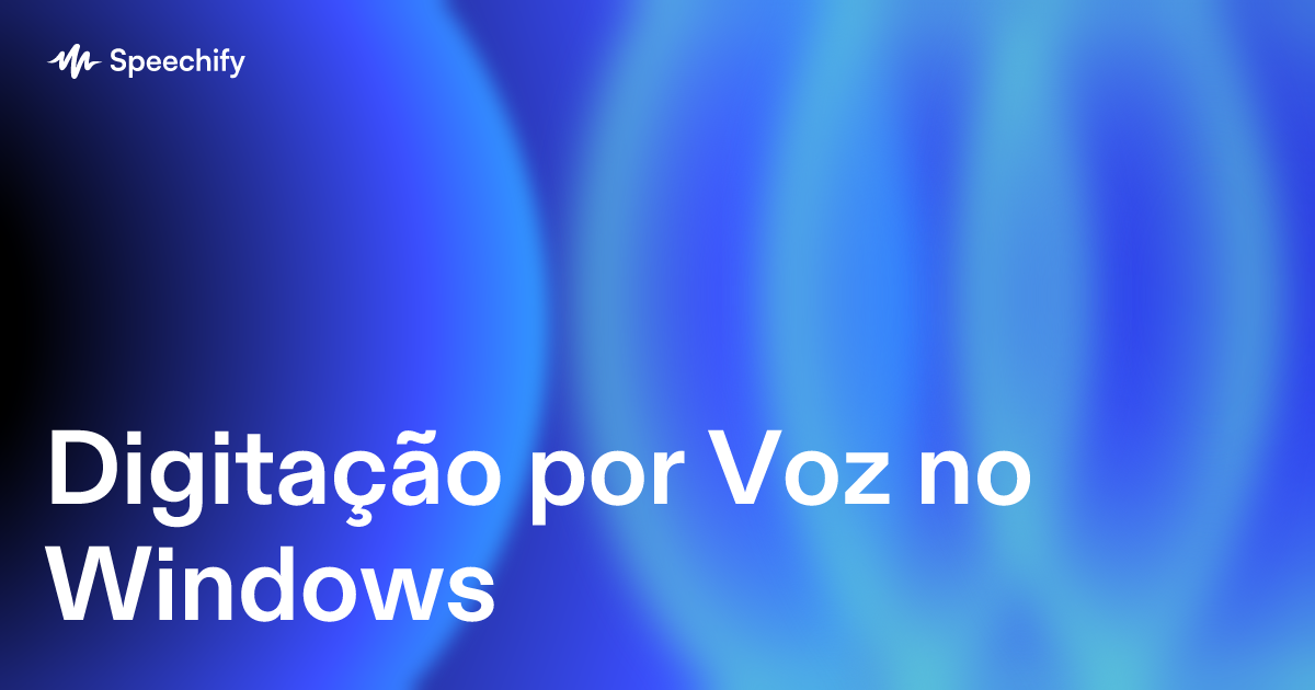 Digitação por Voz no Windows