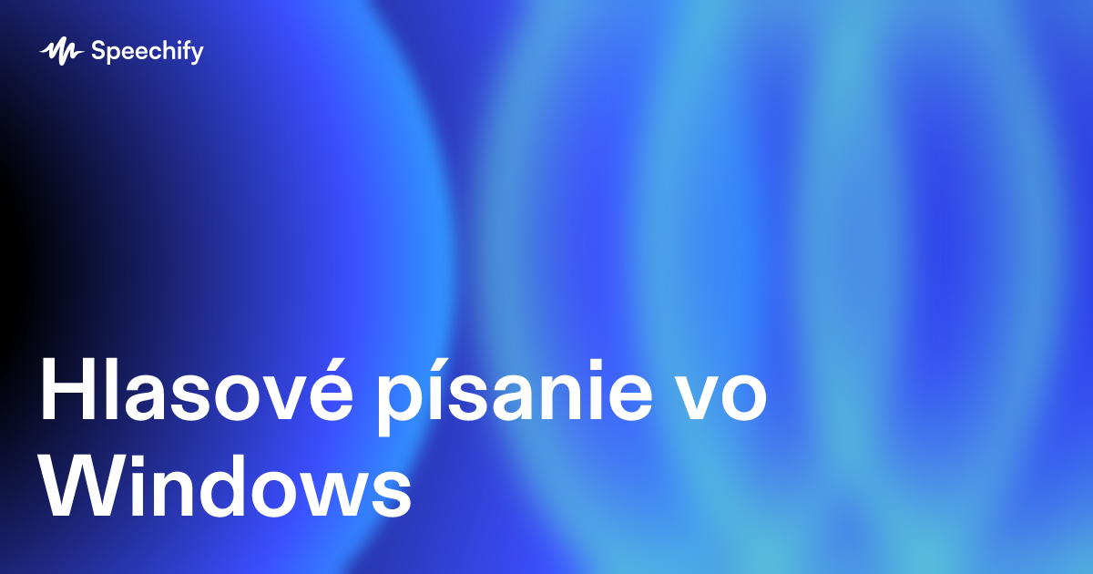 Hlasové písanie vo Windows