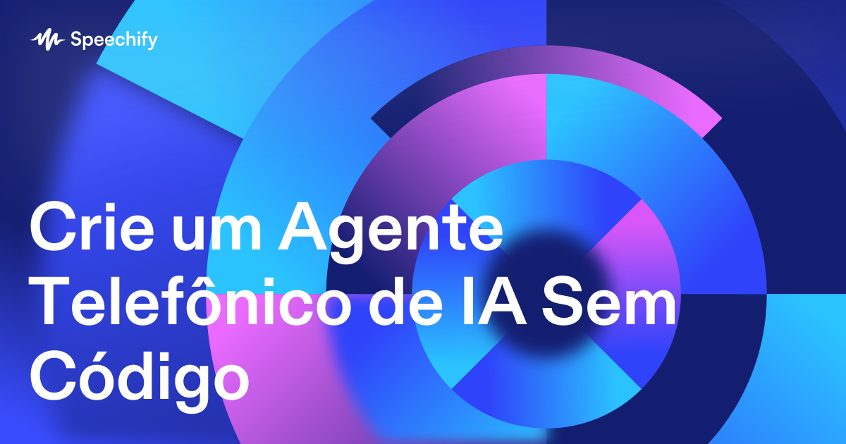 Crie um Agente Telefônico de IA Sem Código