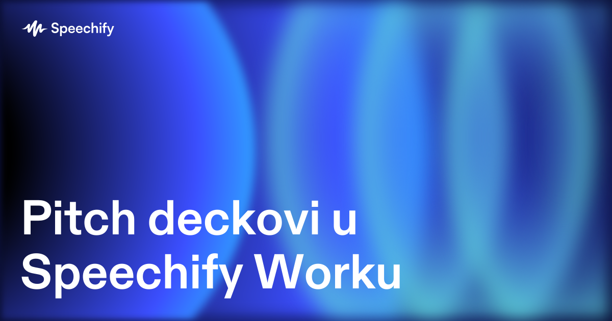 Pitch deckovi u Speechify Worku