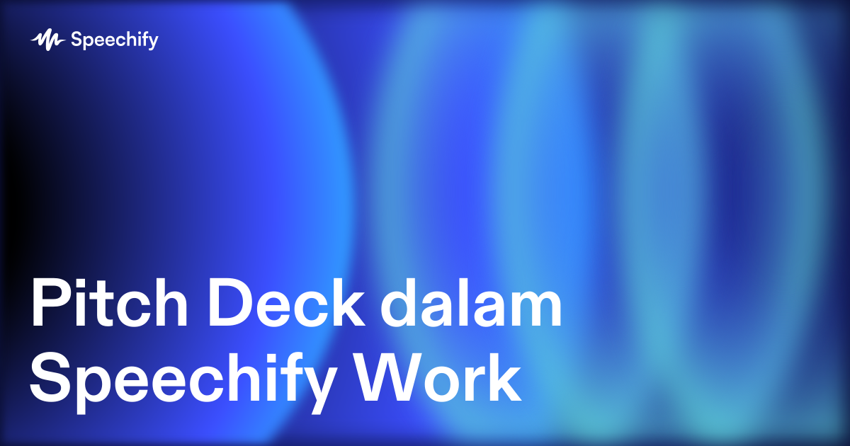 Pitch Deck dalam Speechify Work