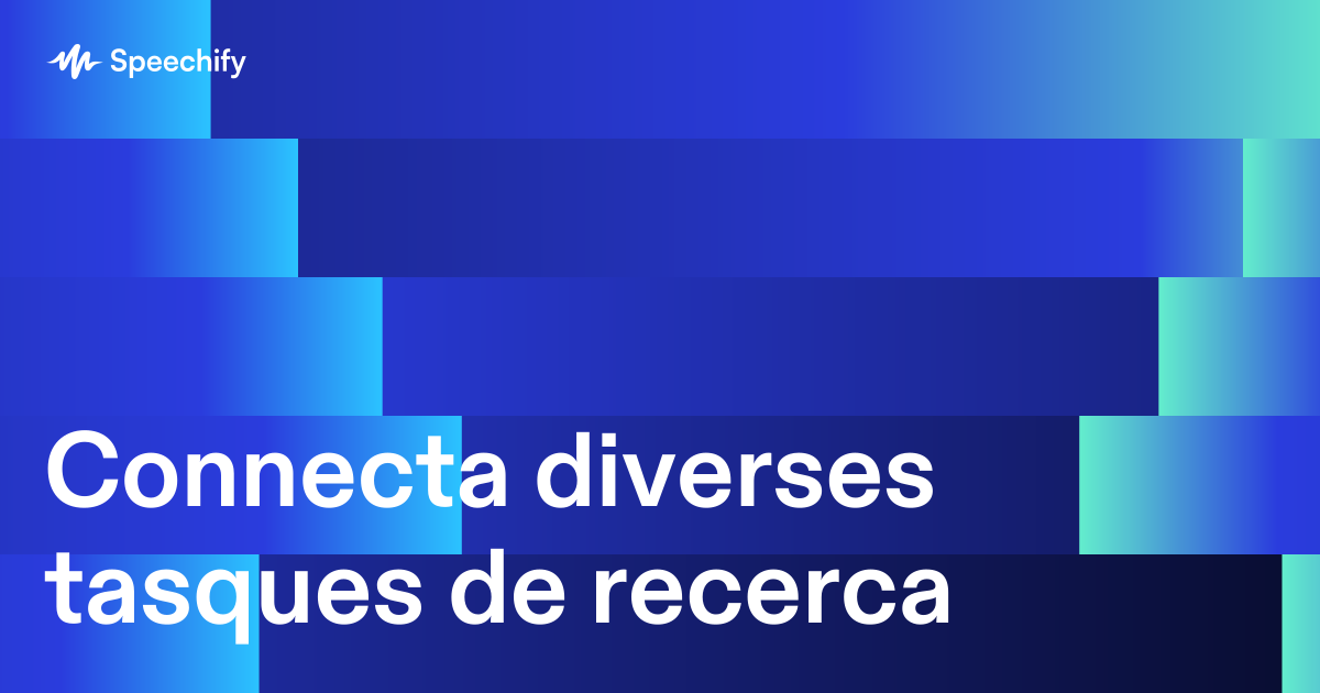 Connecta diverses tasques de recerca