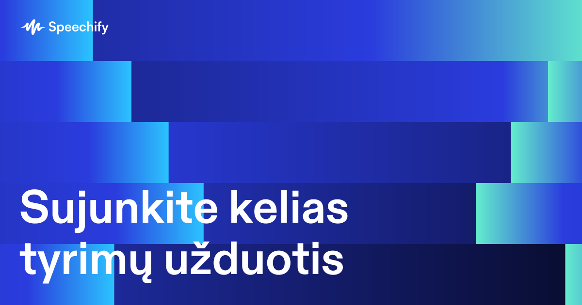 Sujunkite kelias tyrimų užduotis