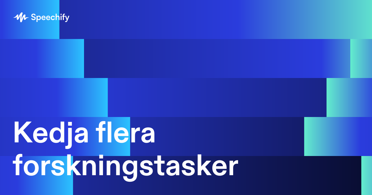 Kedja flera forskningstasker