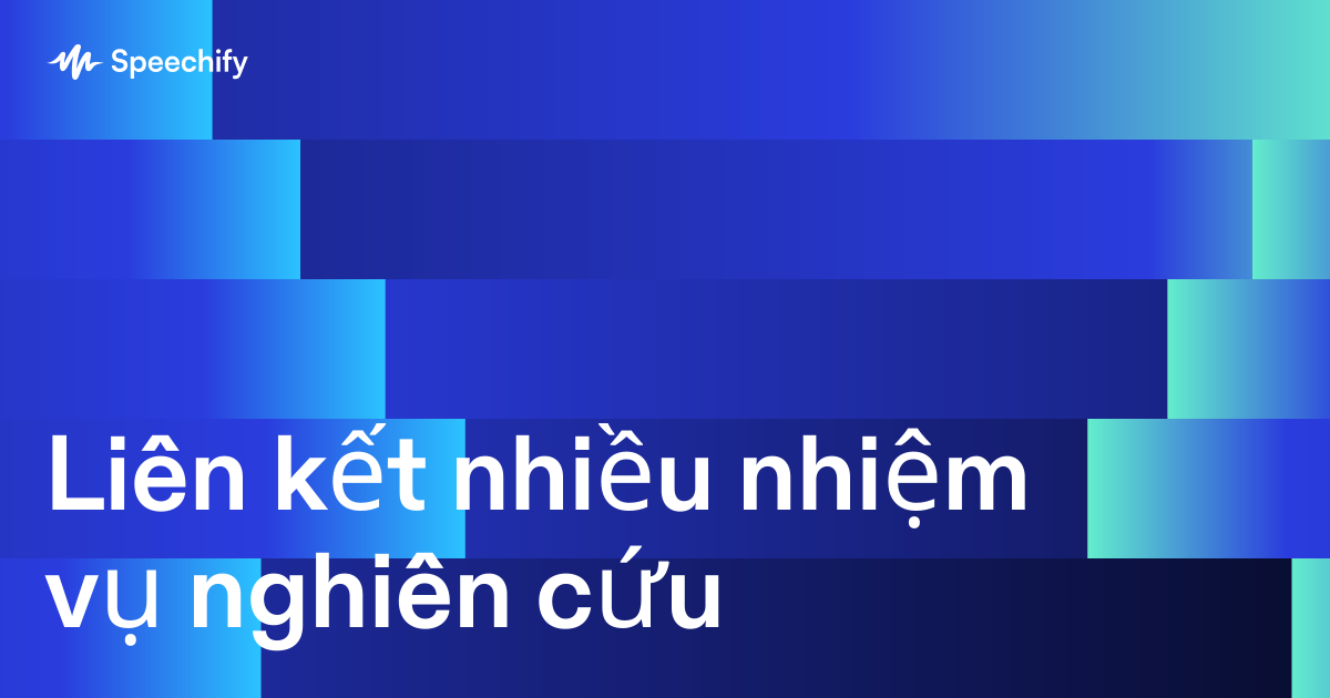 Liên kết nhiều nhiệm vụ nghiên cứu