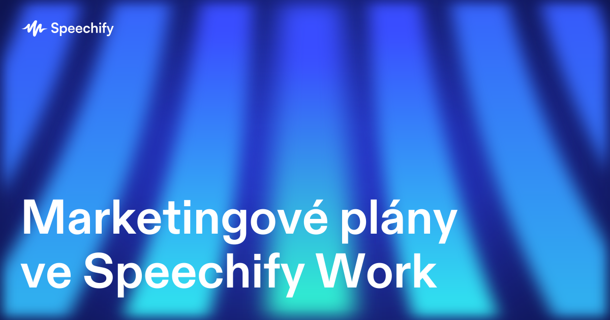 Marketingové plány ve Speechify Work