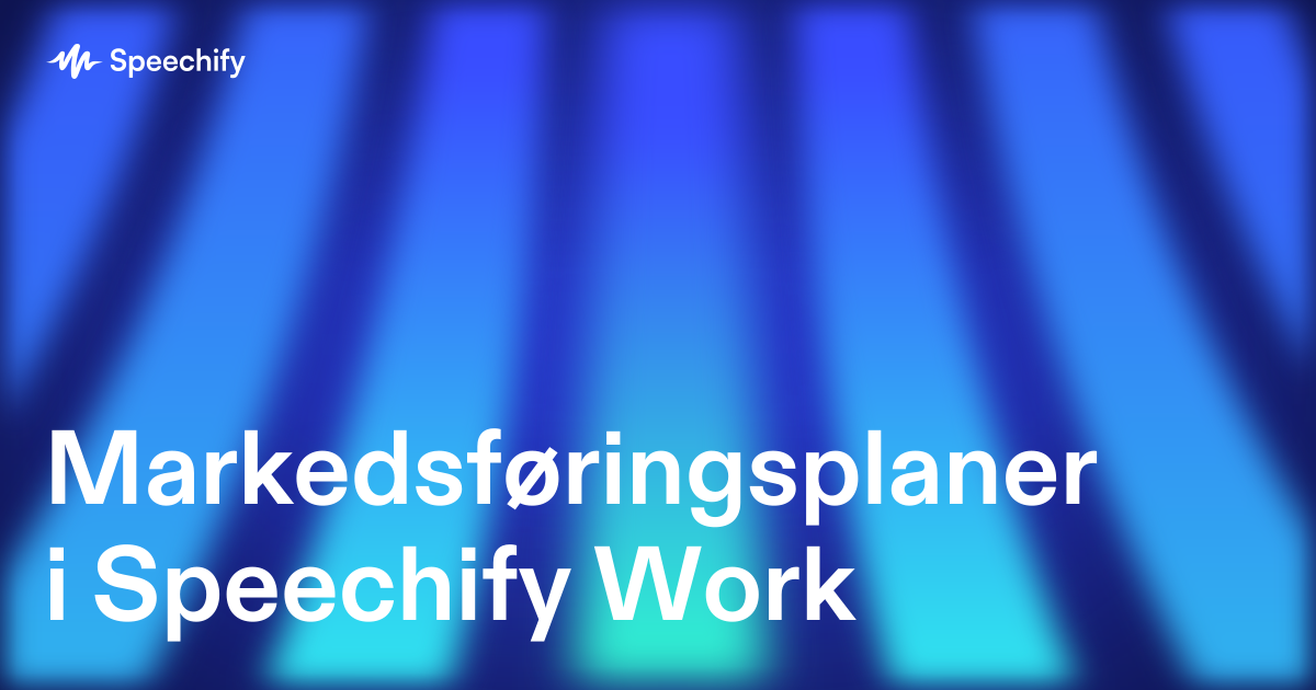 Markedsføringsplaner i Speechify Work