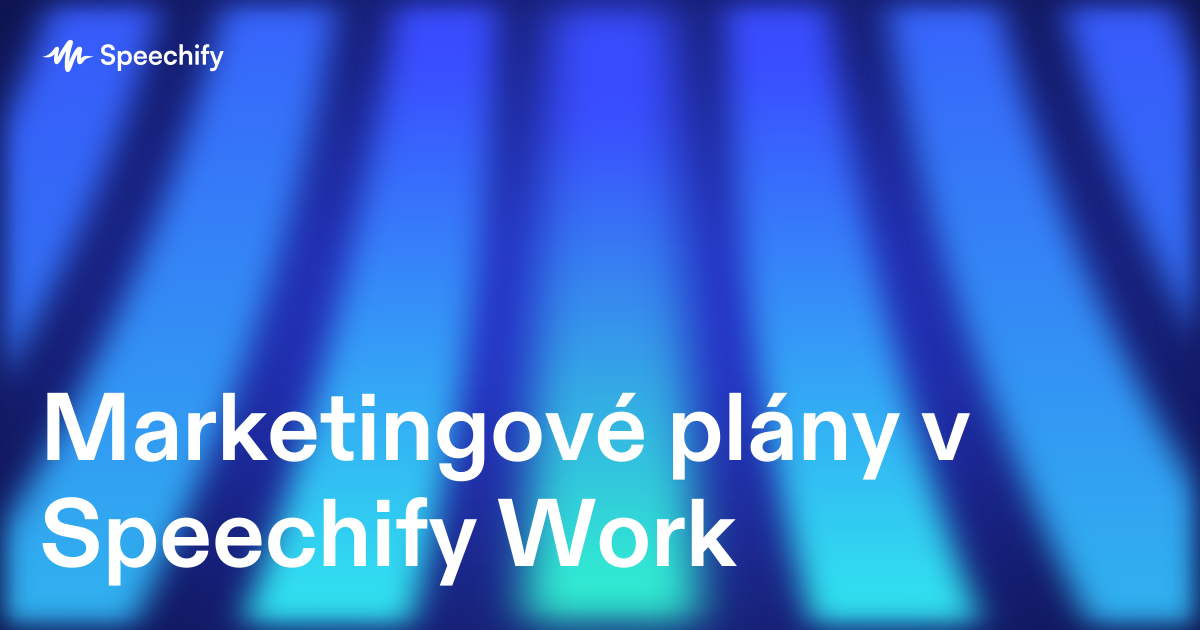 Marketingové plány v Speechify Work