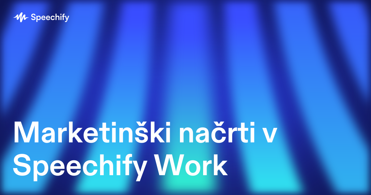 Marketinški načrti v Speechify Work