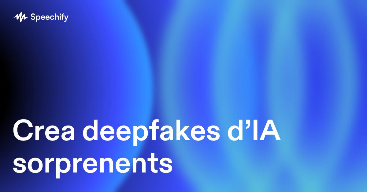 Crea deepfakes d’IA sorprenents