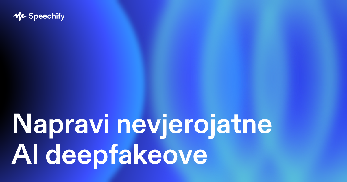 Napravi nevjerojatne AI deepfakeove