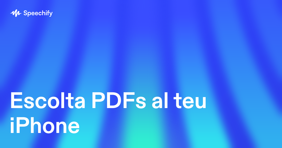 Escolta PDFs al teu iPhone