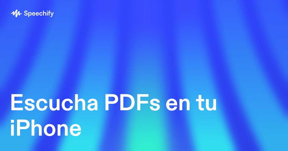 Escucha PDFs en tu iPhone
