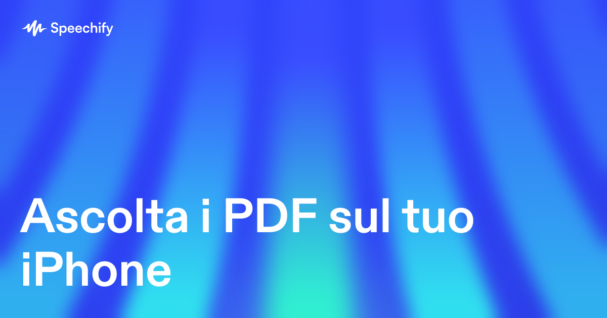 Ascolta i PDF sul tuo iPhone
