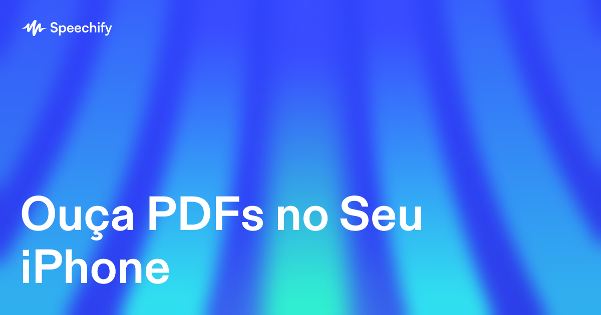 Ouça PDFs no Seu iPhone