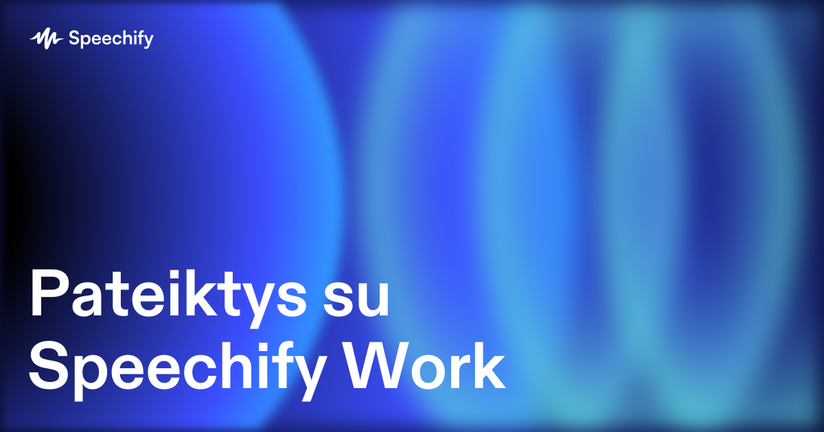 Pateiktys su Speechify Work