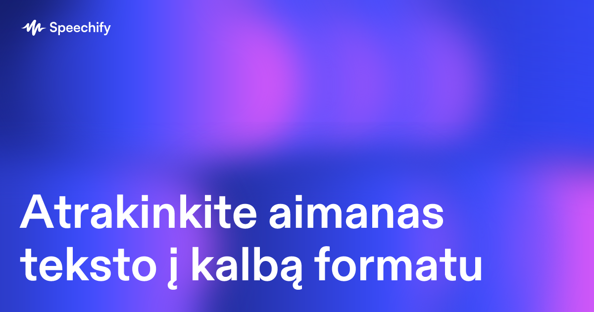 Atrakinkite aimanas teksto į kalbą formatu