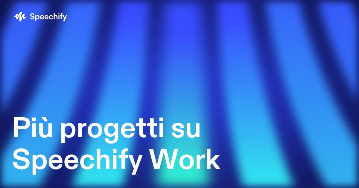 Più progetti su Speechify Work
