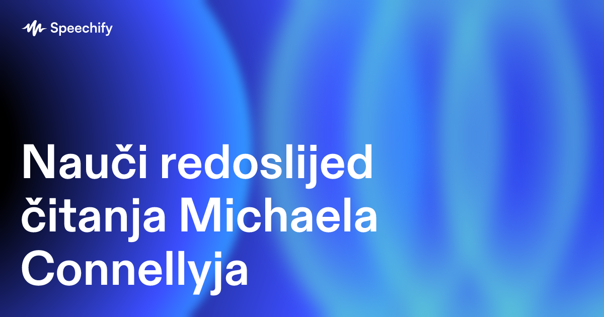 Nauči redoslijed čitanja Michaela Connellyja