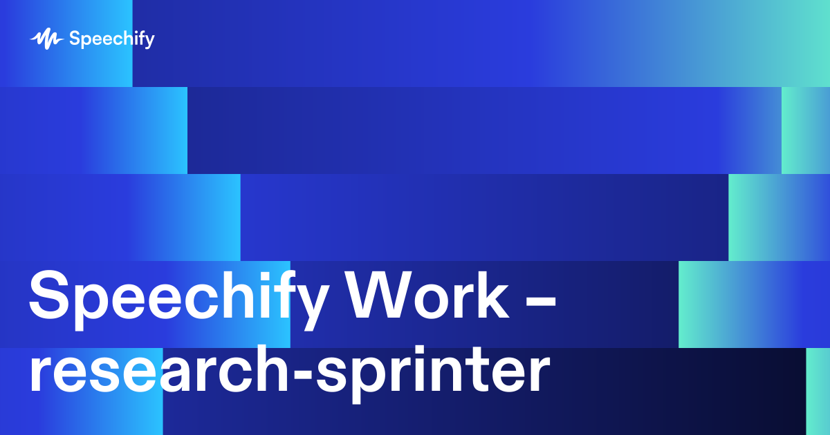 Speechify Work – research-sprinter
