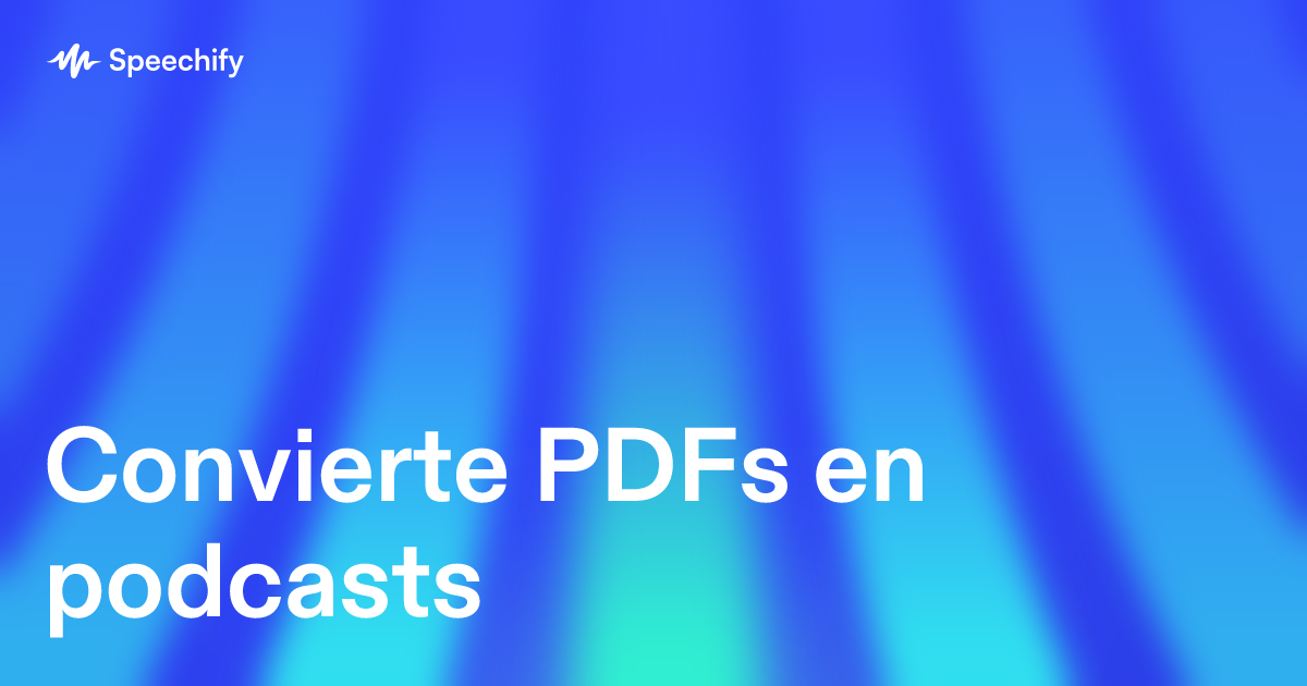 Convierte PDFs en podcasts