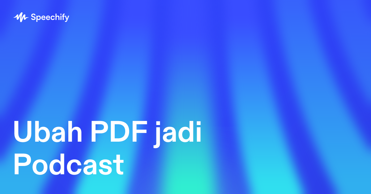 Ubah PDF jadi Podcast
