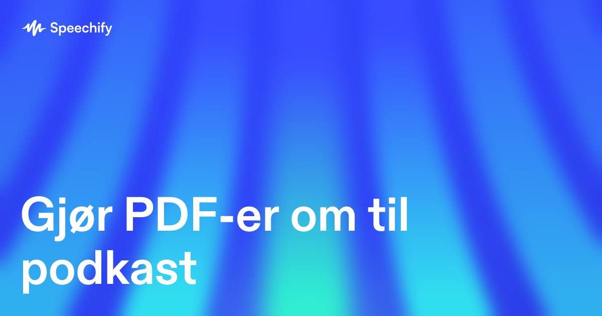 Gjør PDF-er om til podkast