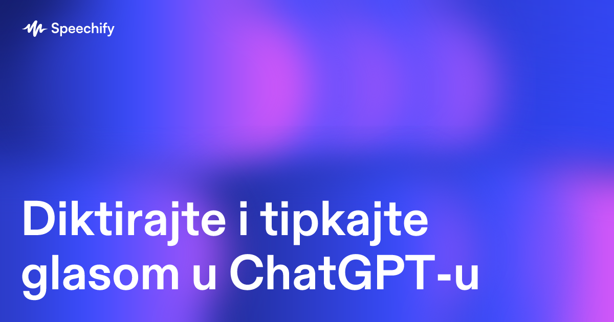 Diktirajte i tipkajte glasom u ChatGPT-u