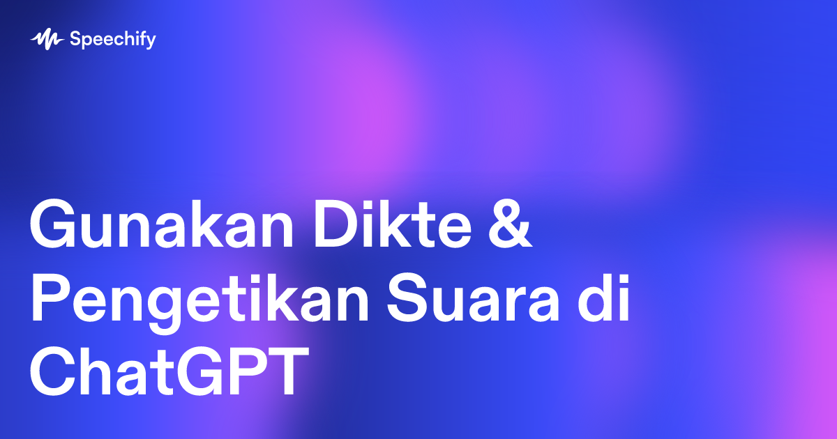 Gunakan Dikte & Pengetikan Suara di ChatGPT