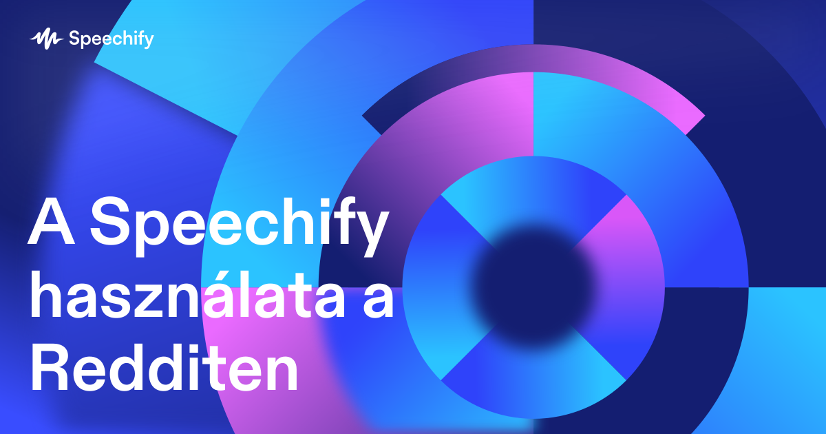A Speechify használata a Redditen