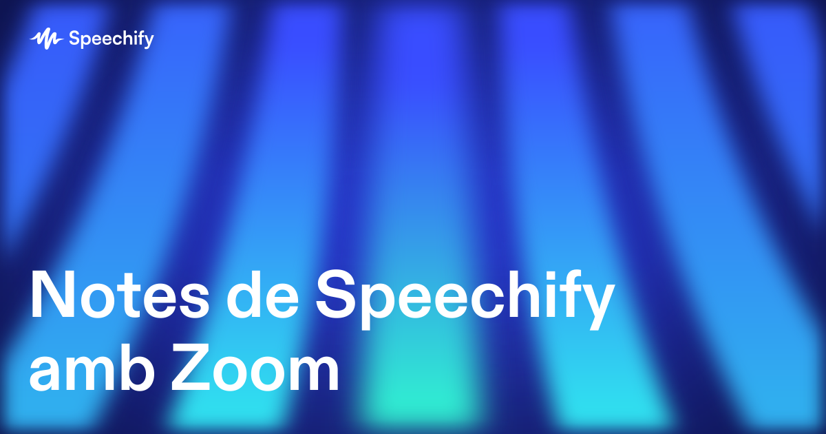 Notes de Speechify amb Zoom