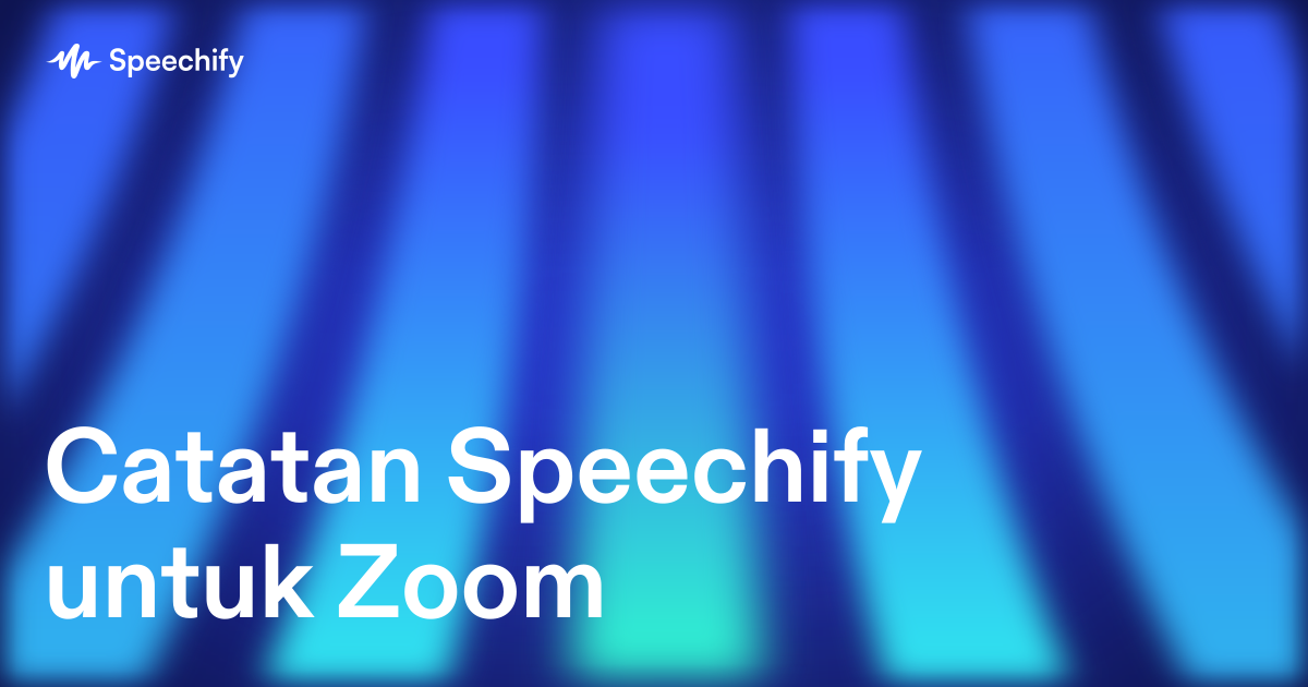 Catatan Speechify untuk Zoom