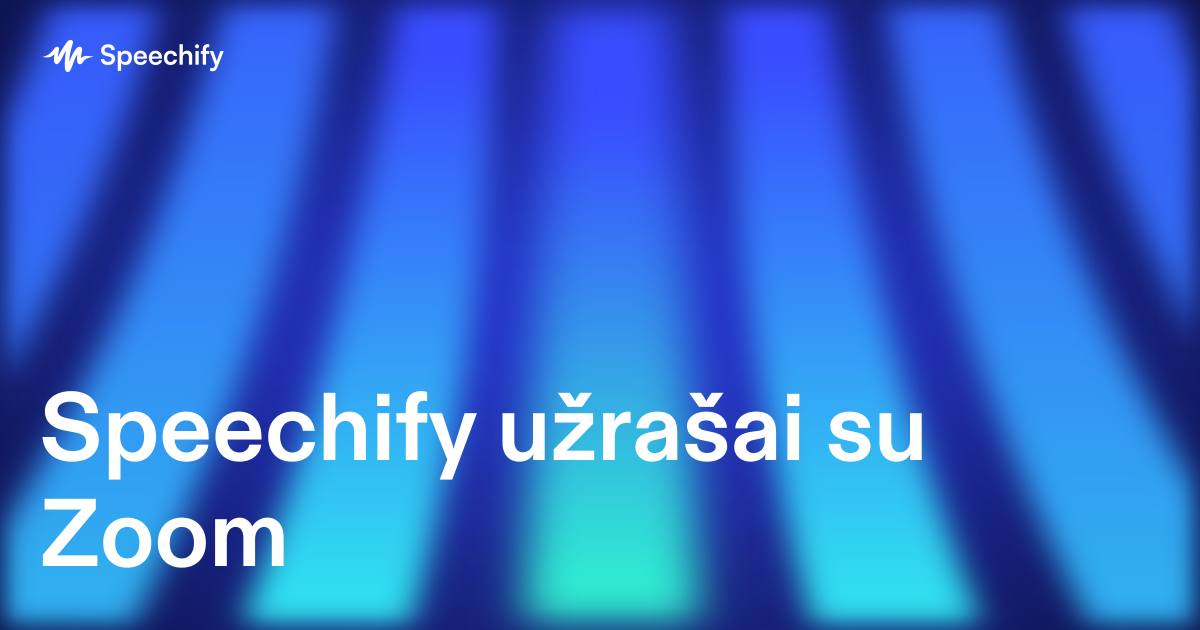 Speechify užrašai su Zoom