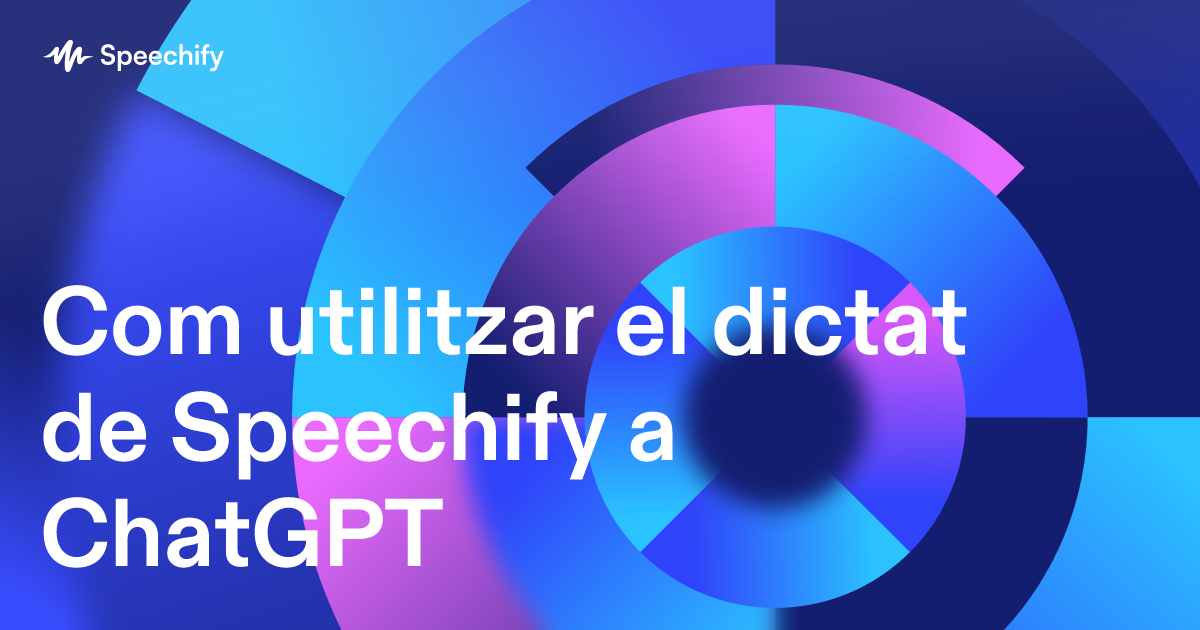 Com utilitzar el dictat de Speechify a ChatGPT