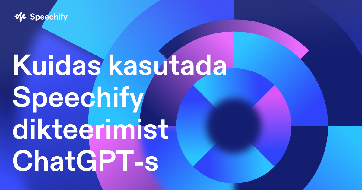 Kuidas kasutada Speechify dikteerimist ChatGPT-s