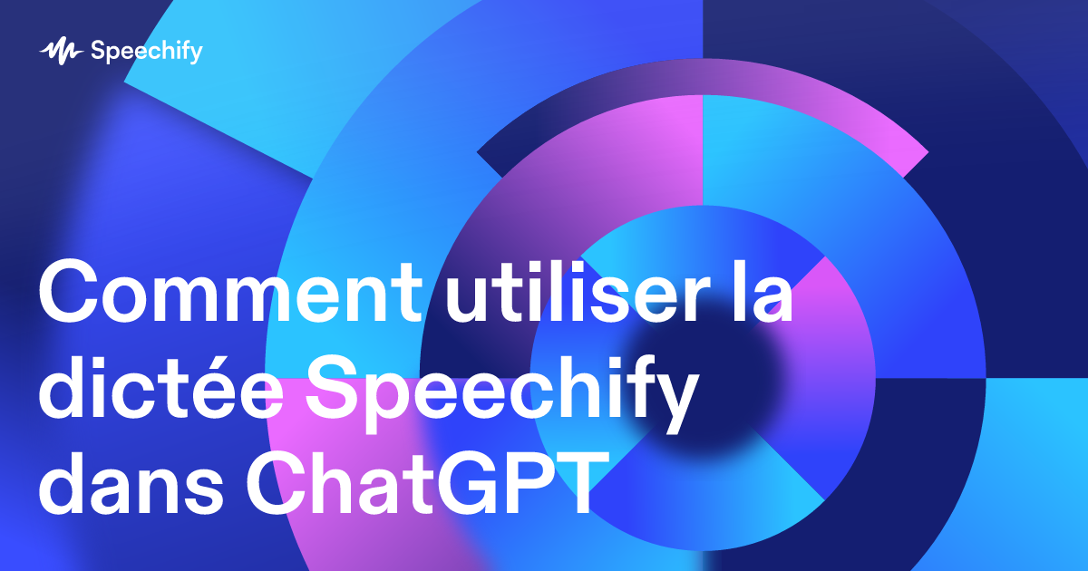 Comment utiliser la dictée Speechify dans ChatGPT