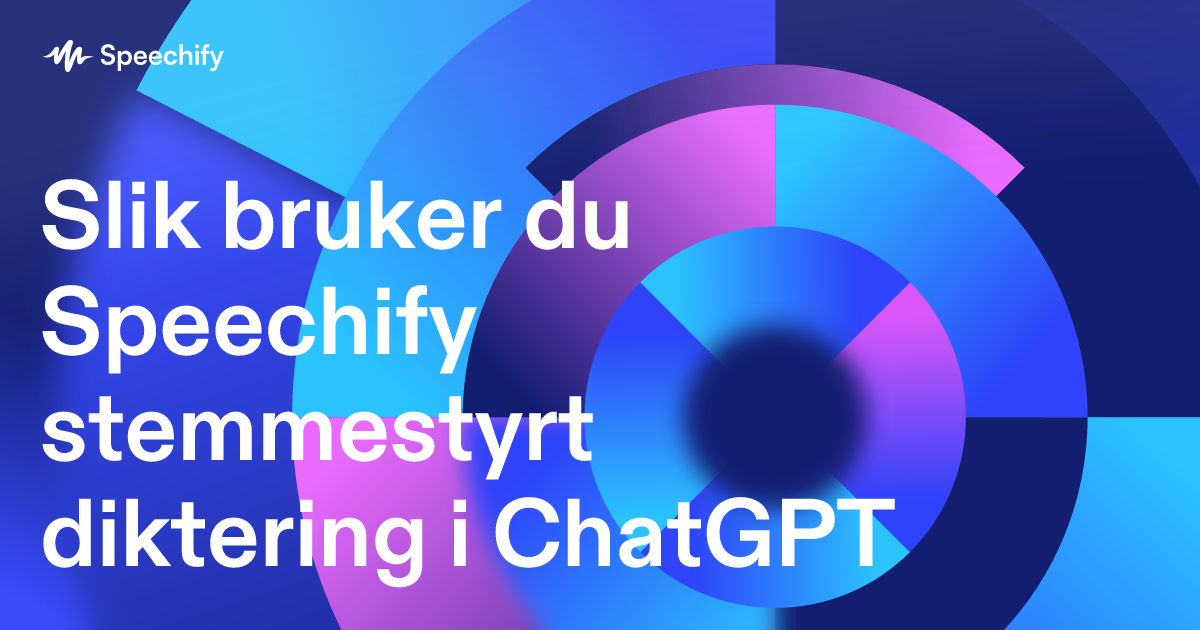 Slik bruker du Speechify stemmestyrt diktering i ChatGPT