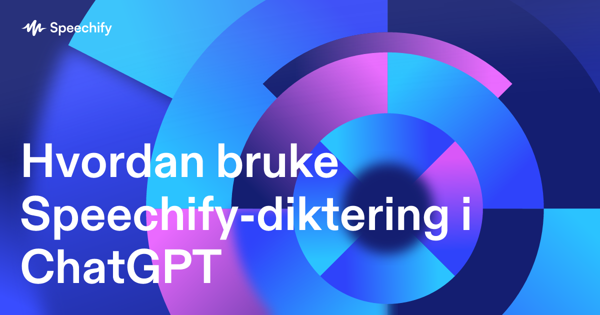 Hvordan bruke Speechify-diktering i ChatGPT