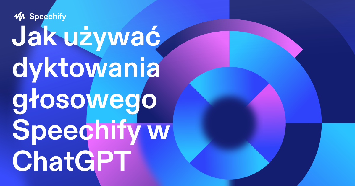 Jak używać dyktowania głosowego Speechify w ChatGPT