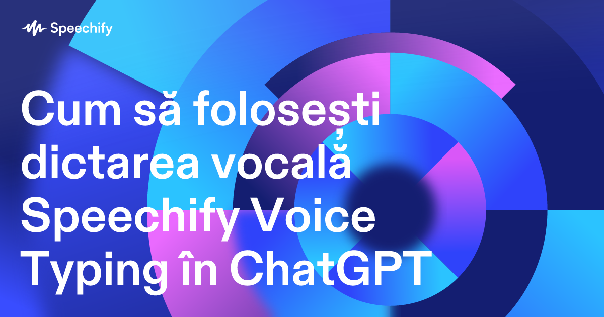 Cum să folosești dictarea vocală Speechify Voice Typing în ChatGPT
