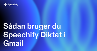 Sådan bruger du Speechify Diktat i Gmail