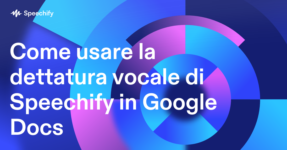 Come usare la dettatura vocale di Speechify in Google Docs