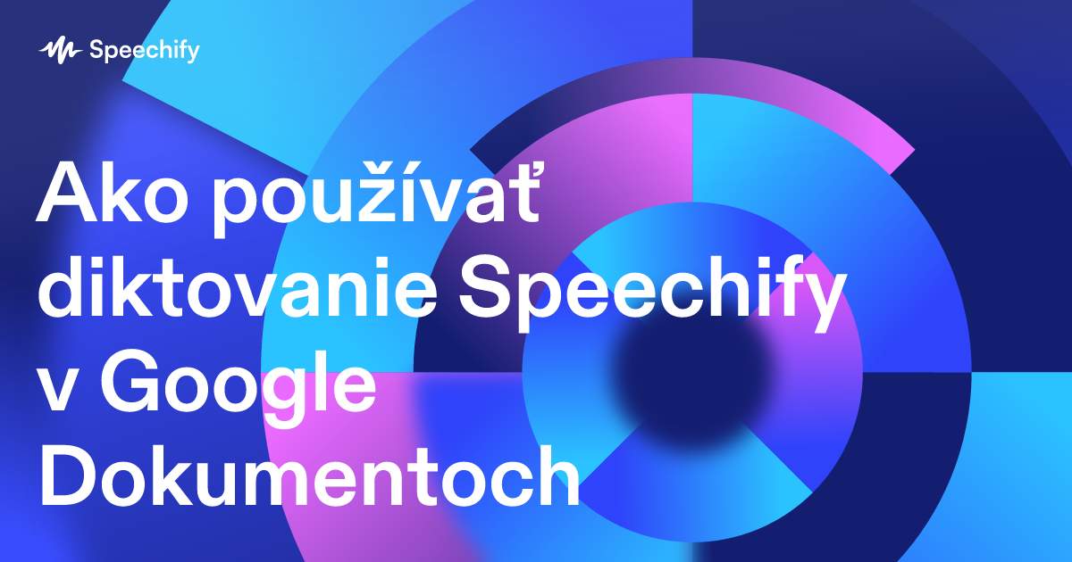Ako používať diktovanie Speechify v Google Dokumentoch
