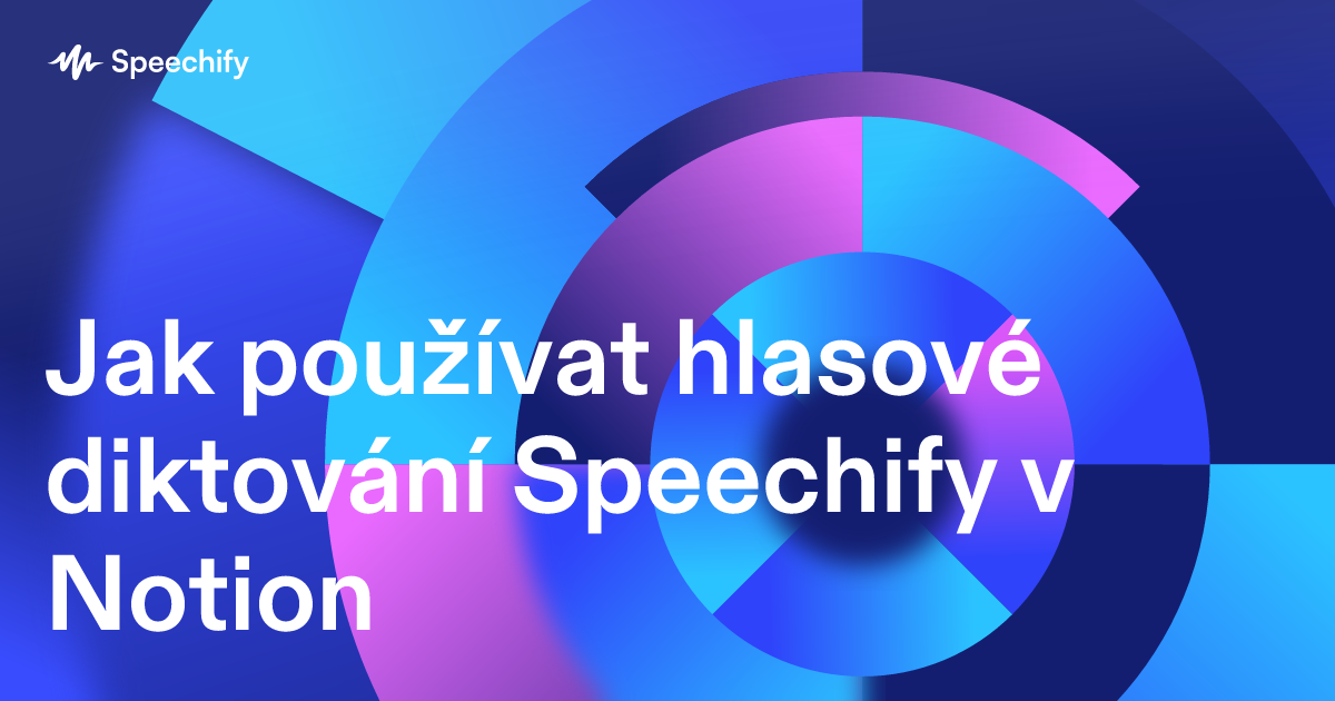 Jak používat hlasové diktování Speechify v Notion