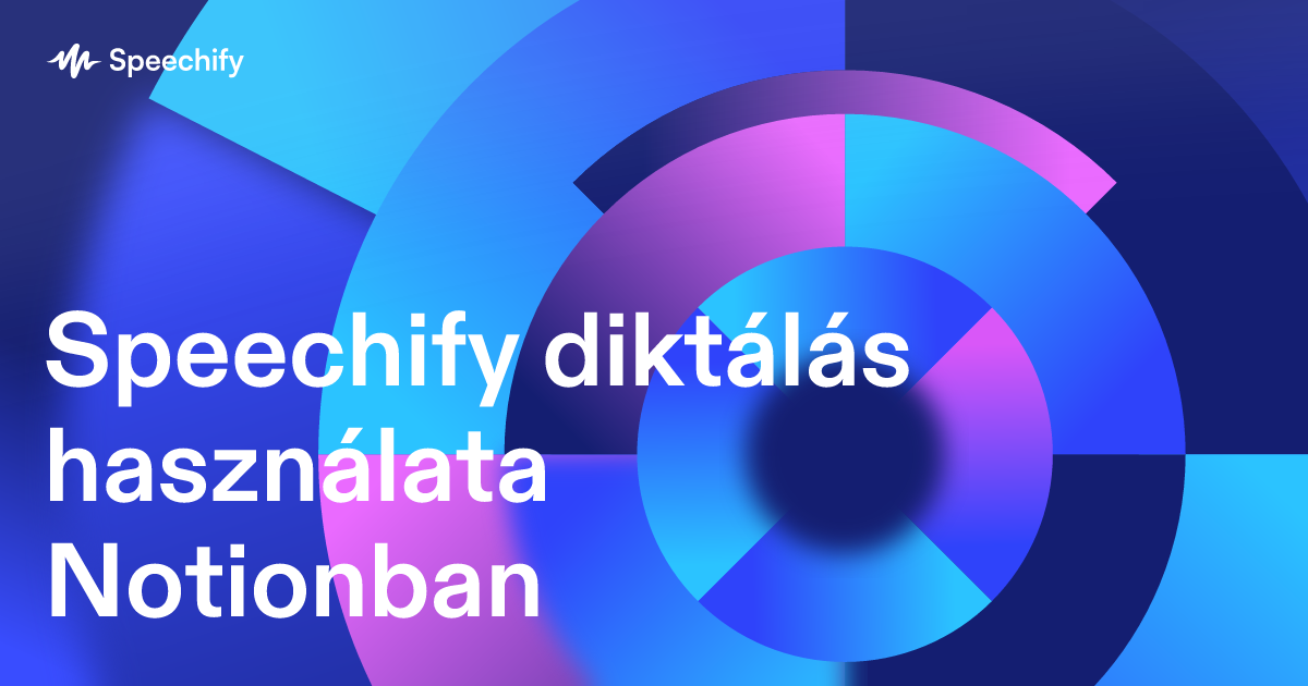 Speechify diktálás használata Notionban