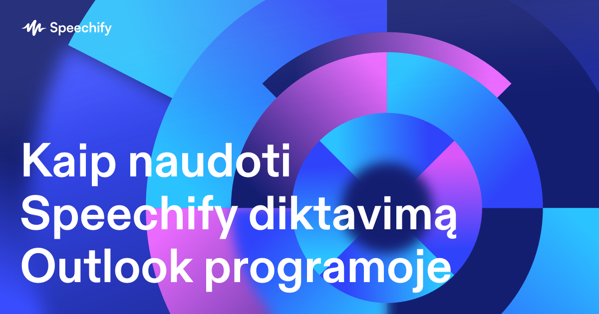 Kaip naudoti Speechify diktavimą Outlook programoje