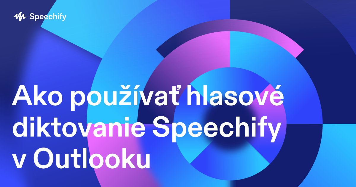 Ako používať hlasové diktovanie Speechify v Outlooku